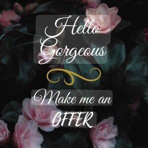 Hello Gorgeous. Make me an Offer